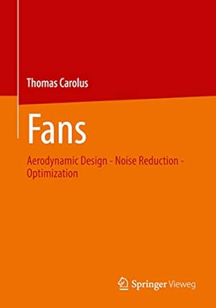 fans aerodynamic design noise reduction optimization 1st edition thomas carolus 3658379588, 978-3658379582