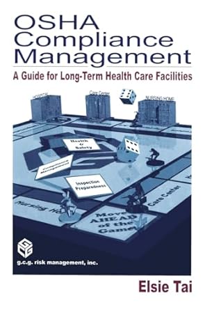 osha compliance management a guide for long term health care facilities 1st edition elsie tai 1566704189,