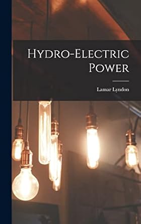 hydro electric power 1st edition lamar lyndon 1016033192, 978-1016033190