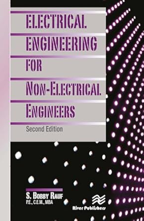 electrical engineering for non electrical engineers 1st edition s bobby rauf 8770229384, 978-8770229388