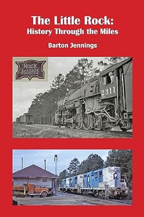 the little rock history through the miles 1st edition barton jennings 1732788898, 978-1732788893