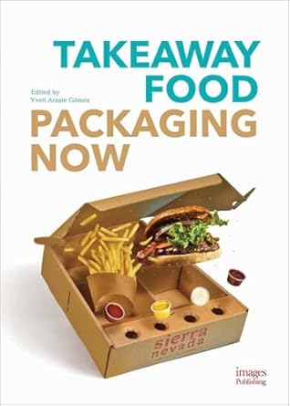 takeaway food packaging now 1st edition yvett arzate gomez 1864707062, 978-1864707069