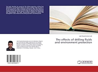 the effects of drilling fluids and environment protection 1st edition jalal seyedmohammadi 3330066970,