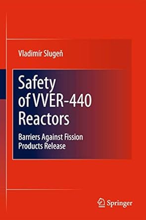 safety of vver 440 reactors barriers against fission products release 1st edition vladimir slugen 184996419x,