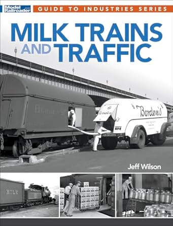 milk trains and traffic 1st edition jeff wilson 1627006966, 978-1627006965