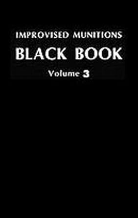 improvised munitions black book 3 1st edition desert 0879472251, 978-0879472252