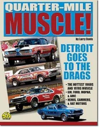 quarter mile muscle 1st edition larry davis 1932494006, 978-1932494006