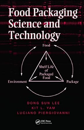 food packaging science and technology 1st edition dong sun lee ,kit l yam ,luciano piergiovanni 0824727797,