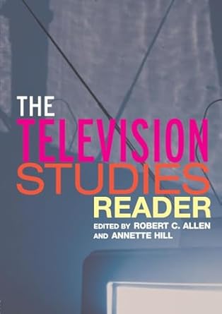 the television studies reader 1st edition robert c allen ,annette hill 0415283248, 978-0415283243