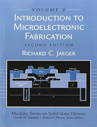 introduction to microelectronic fabrication volume 5 1st edition richard jaeger 0201444941, 978-0201444940