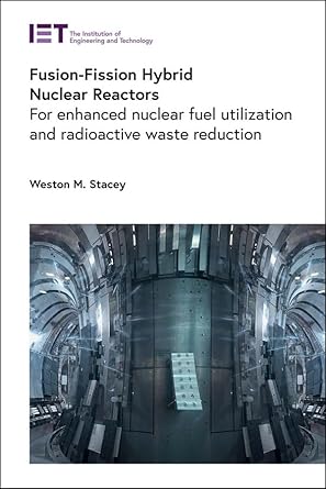 fusion fission hybrid nuclear reactors for enhanced nuclear fuel utilization and radioactive waste reduction