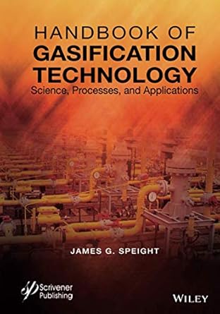 handbook of gasification technology science processes and applications 1st edition james g speight