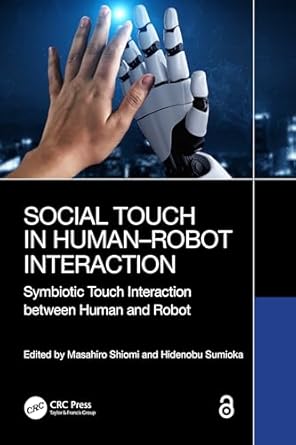social touch in human robot interaction 1st edition masahiro shiomi ,hidenobu sumioka 1032470267,