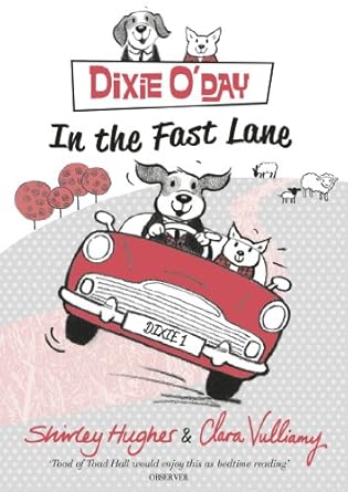 dixie oday in the fast lane 1st edition shirley hughes ,clara vulliamy 1782950036, 978-1782950035