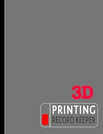 3d printing record keeper three dimensional technician log book note and review every task ideal for machine