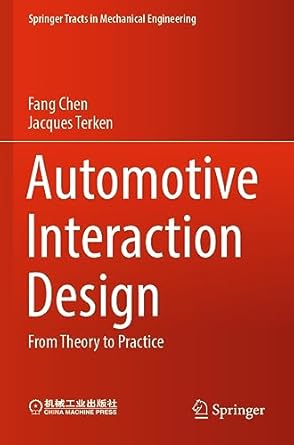 automotive interaction design from theory to practice 1st edition fang chen ,jacques terken 9811934509,