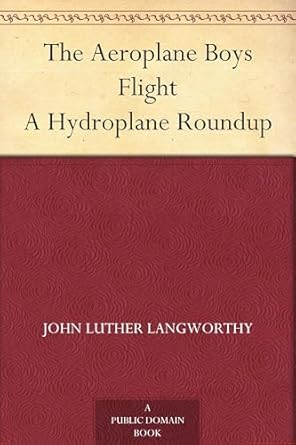 the aeroplane boys flight 1st edition john luther langworthy 102302778x, 978-1023027786