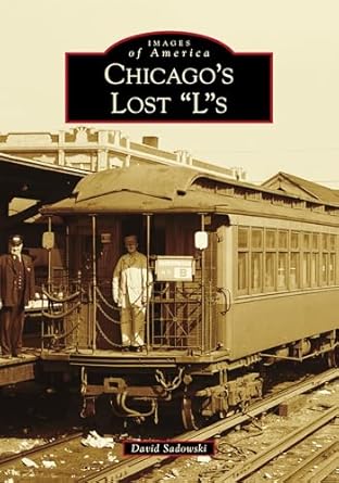 chicagos lost l s 1st edition david sadowski 146710602x, 978-1467106023