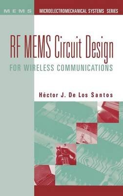 rf mems circuit design for wireless communications 1st edition hector j de los santos 1580533299,