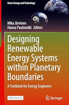 designing renewable energy systems within planetary boundaries a textbook for energy engineers 1st edition