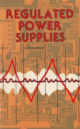 regulated power supplies 1st edition irving m gottlieb 0672214822, 978-0672214820