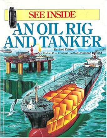 oil rig and tanker 1st edition jonathan rutland 0531190463, 978-0531190463