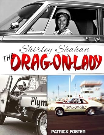 shirley shahan the drag on lady 1st edition patrick foster 1613255810, 978-1613255810