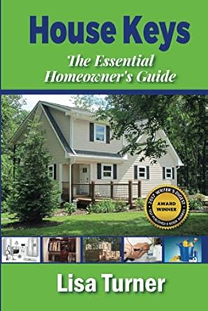 house keys the essential homeowners guide to saving money time and your sanity building buying selling and