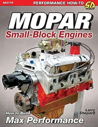 mopar small block engines how to build max performance 1st edition larry shepard 1613255497, 978-1613255490