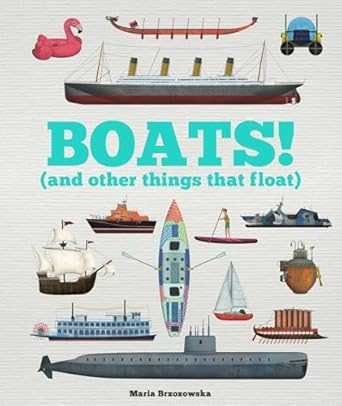 boats and other things that float 1st edition bryony davies ,maria brzozowska 1804536644, 978-1804536643