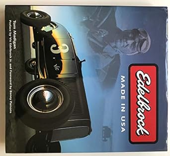 edelbrock made in usa 1st edition tom madigan 0760322023, 978-0760322024