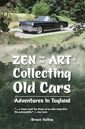 zen and the art of collecting old cars adventures in toyland 1st edition bruce valley 193839447x,