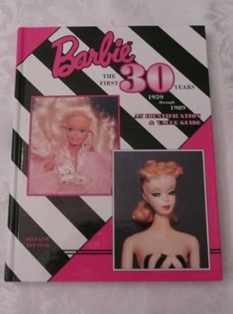 barbie the first 30 years 1959 through 1989 an identification and value guide 1st edition stefanie deutsch