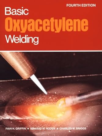 basic oxyacetylene welding 1st edition ivan h griffin 0827321376, 978-0827321373