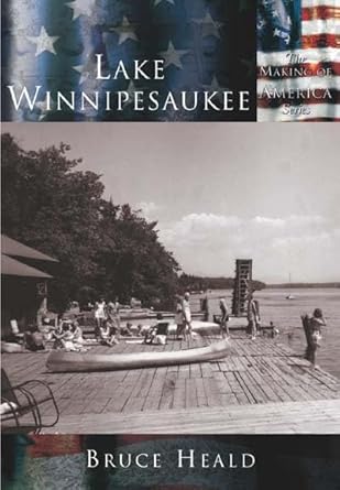 lake winnipesaukee 1st edition bruce heald 0738523550, 978-0738523552