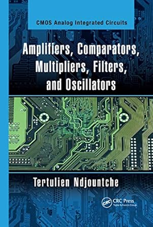 amplifiers comparators multipliers filters and oscillators 1st edition tertulien ndjountche 0367733102,