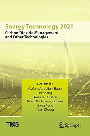 energy technology 2021 carbon dioxide management and other technologies 1st edition alafara abdullahi baba