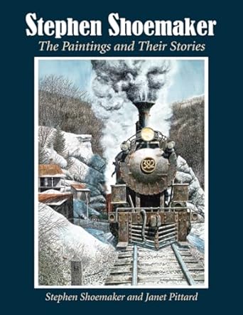 stephen shoemaker the paintings and their stories 1st edition stephen shoemaker ,janet pittard 078647467x,