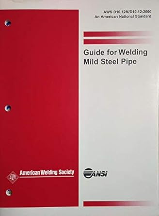 guide for welding mild steel pipe 1st edition aws 0871715511, 978-0871715517