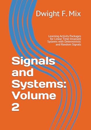 signals and systems volume 2 learning activity packages for linear time invariant systems with deterministic