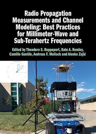 radio propagation measurements and channel modeling best practices for millimeter wave and sub terahertz