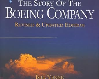 the story of the boeing company 1st edition bill yenne 076032333x, 978-0760323335