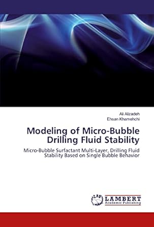 modeling of micro bubble drilling fluid stability micro bubble surfactant multi layer drilling fluid
