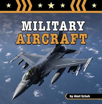 military aircraft 1st edition mari schuh 1666350281, 978-1666350289
