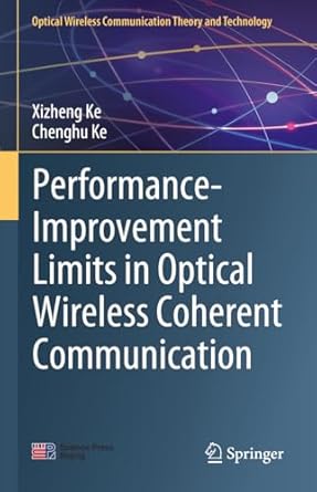 performance improvement limits in optical wireless coherent communication 1st edition xizheng ke ,chenghu ke