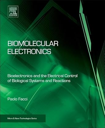 biomolecular electronics bioelectronics and the electrical control of biological systems and reactions 1st