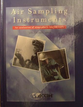 air sampling instruments for evaluation of atmospheric contaminants 1st edition american conference of