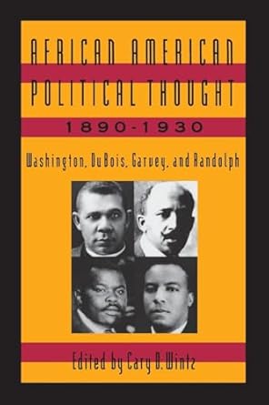 african american political thought 1890 1930 1st edition cary d wintz 156324179x, 978-1563241796