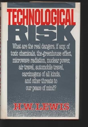 technological risk 1st edition h w lewis 0393028836, 978-0393028836