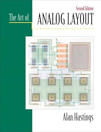 art of analog layout the 1st edition alan hastings 0131464108, 978-0131464100